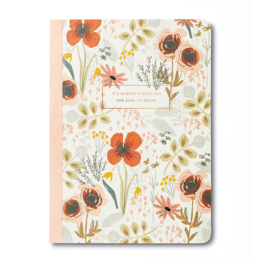 It’s Always a Good Day, She Said, to Begin.  Composition Notebook
