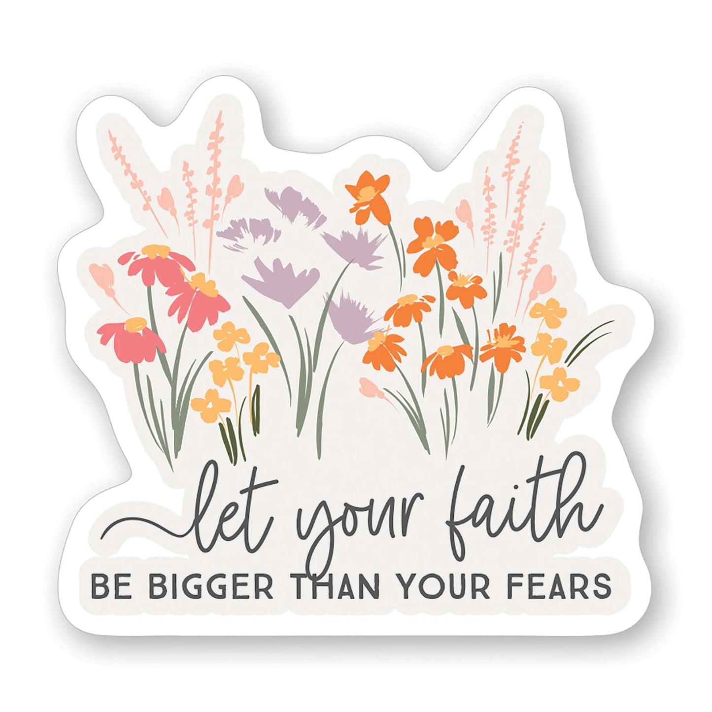 Let Your Faith Sticker