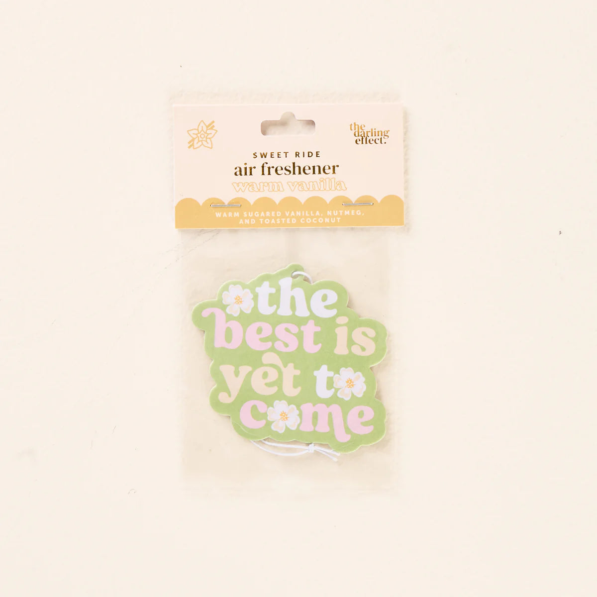 The Best is Yet to Come Sweet Ride Car Air Freshener