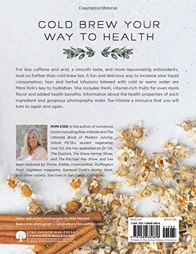 Tea-Vitalize: Cold-Brew Teas and Herbal Infusions to Refresh and Rejuvenate