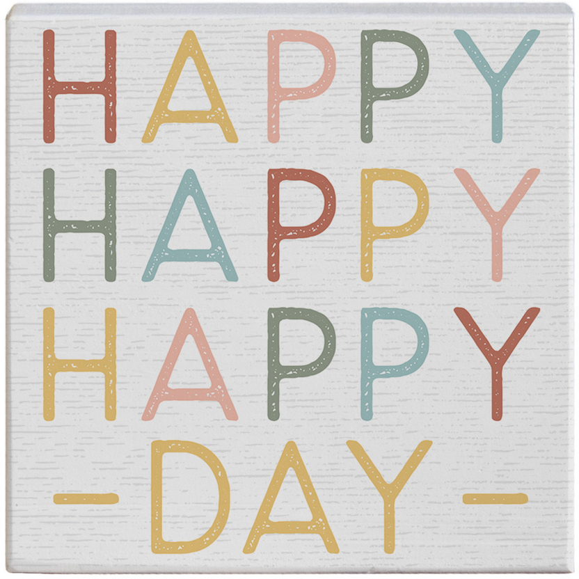 Happy Happy Happy Wooden Sign