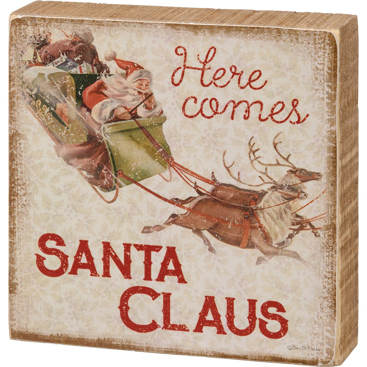 Here Comes Santa Claus Block Sign