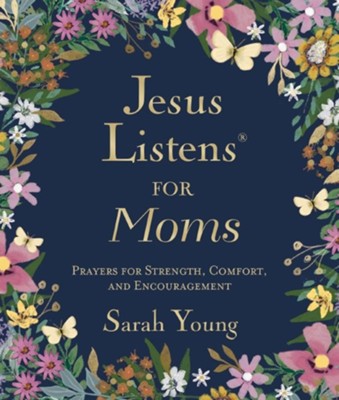Jesus Listens for Moms, with Full Scriptures