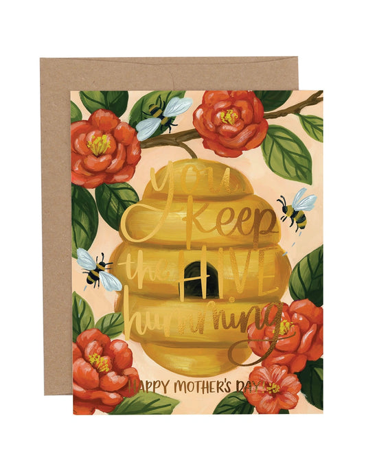 You Keep The Hive Humming Mother's Day Greeting Card