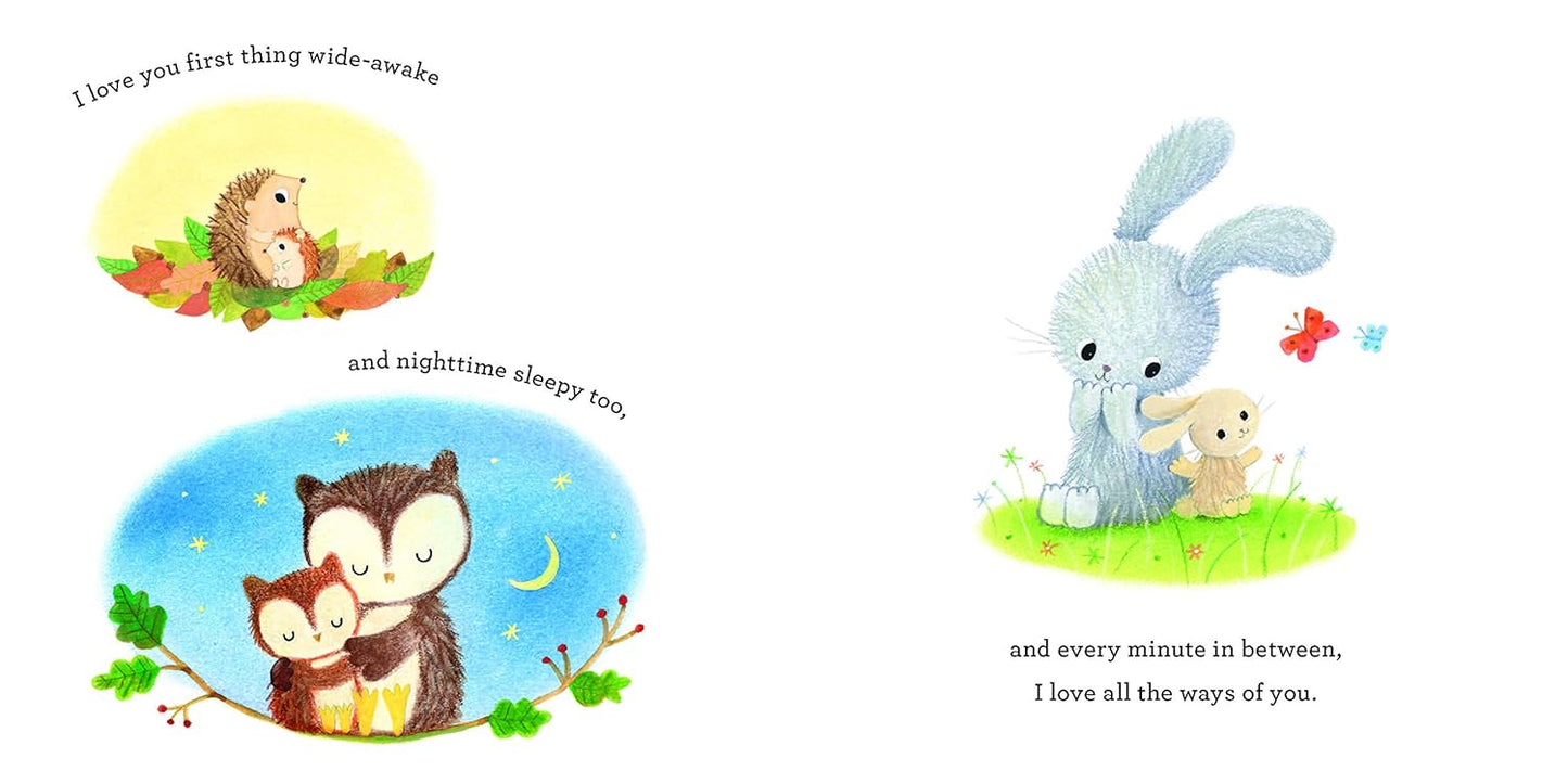 I Love You All Ways: A Baby Animal Board Book About a Parent's Never-Ending Love