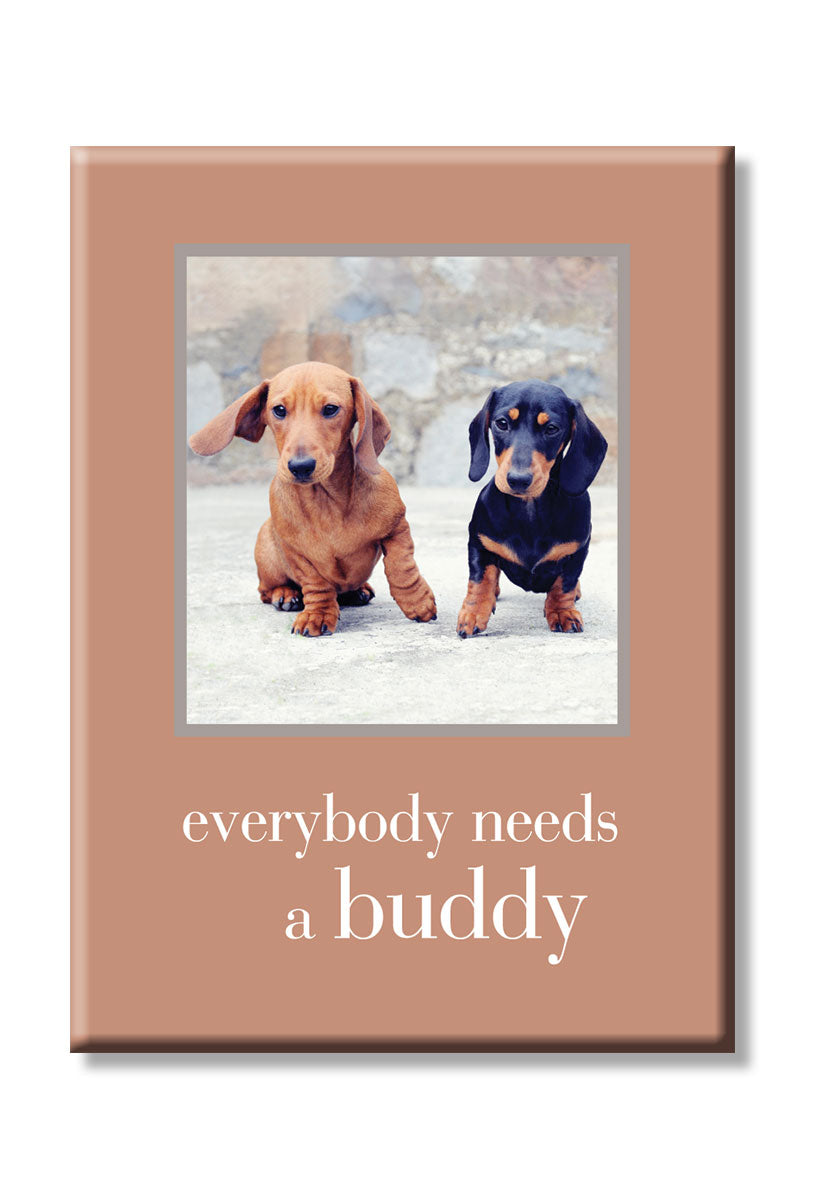 Need a Buddy Magnet