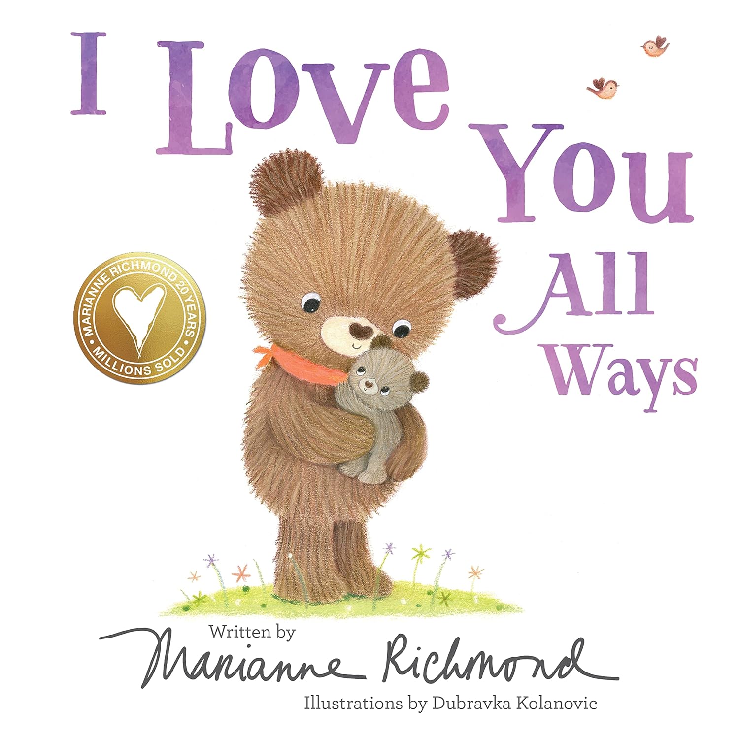 I Love You All Ways: A Baby Animal Board Book About a Parent's Never-Ending Love