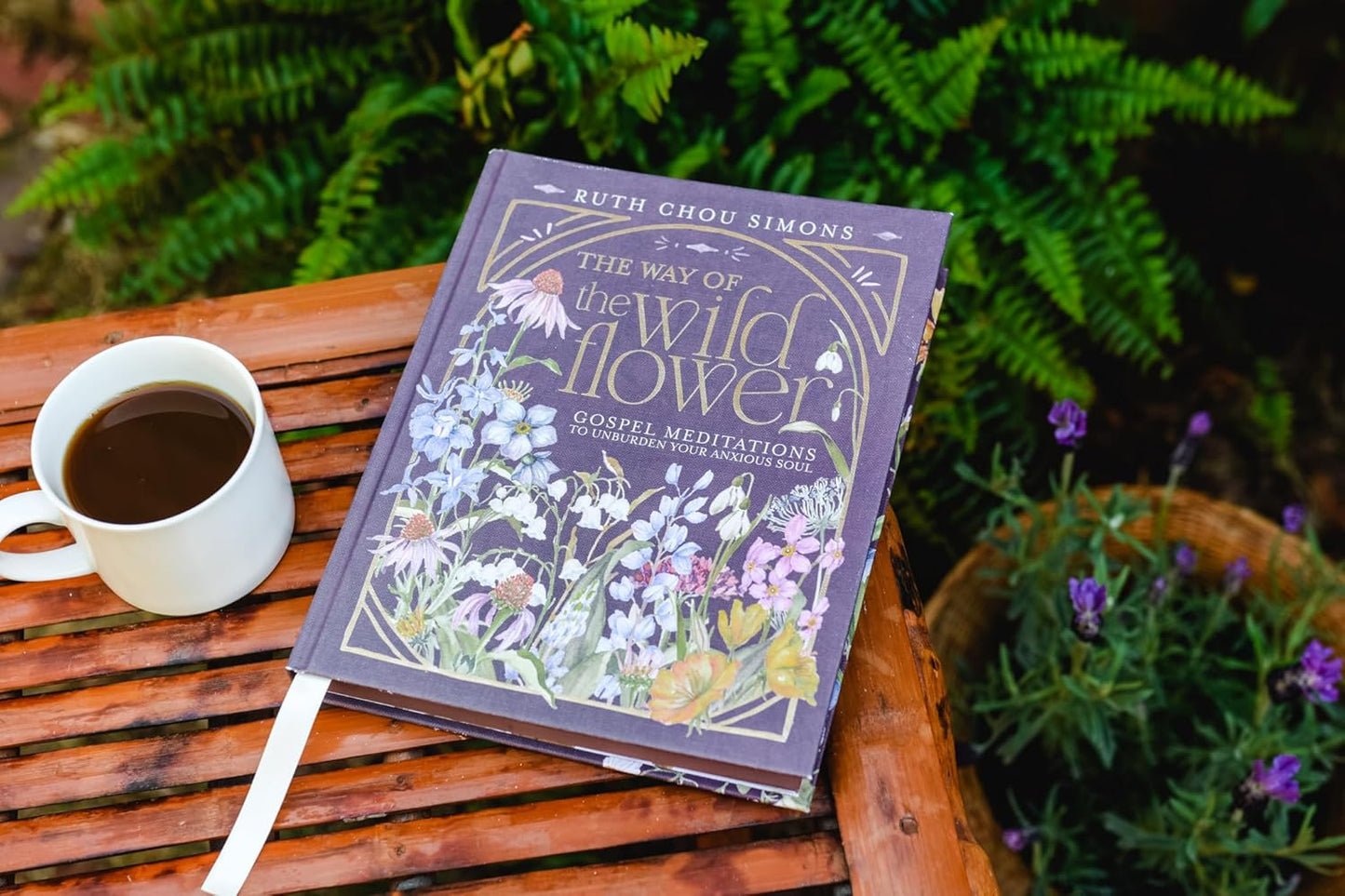 The Way of the Wildflower: Gospel Meditations to Unburden Your Anxious Soul