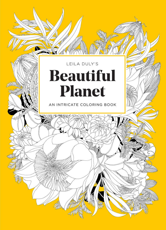 Leila Duly’s Beautiful Planet: An Intricate Coloring Book