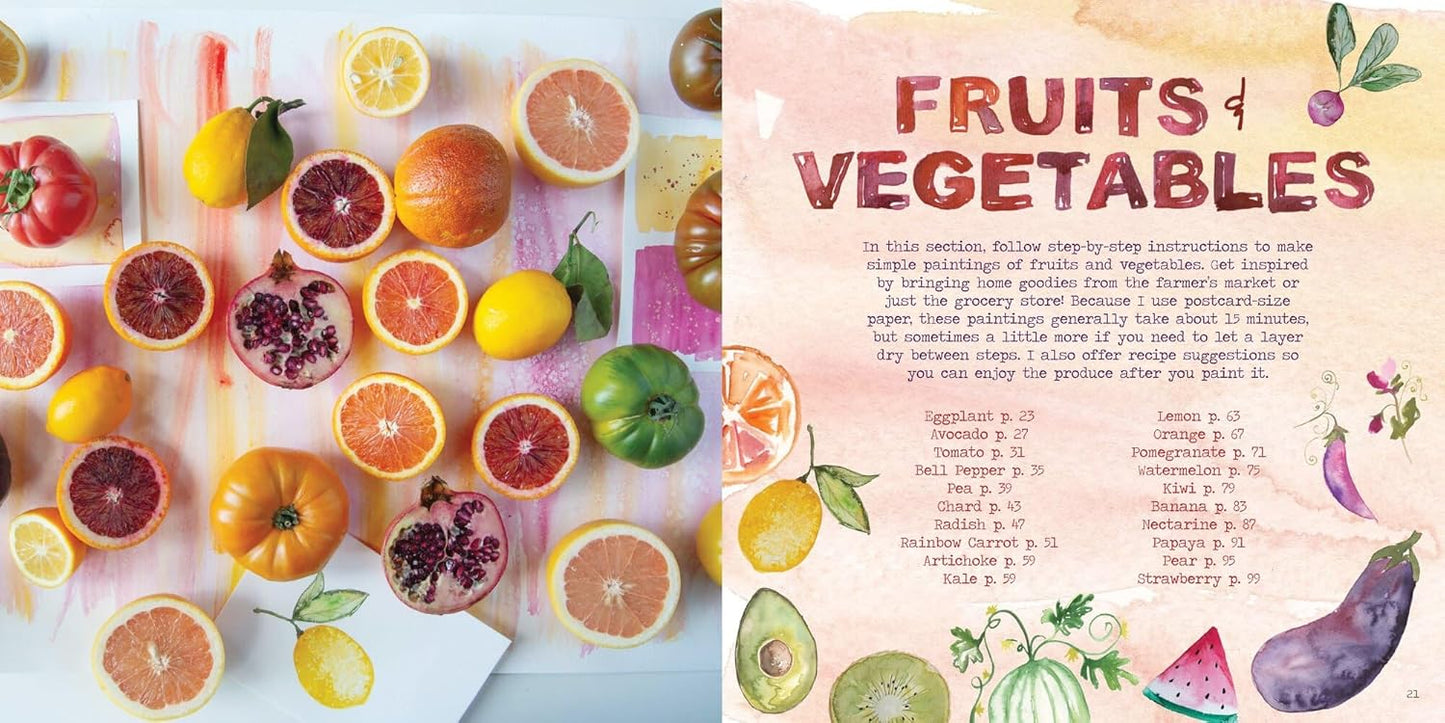 The Watercolor Feast: Learn to Paint Simple Fruits, Vegetables, and Flowers