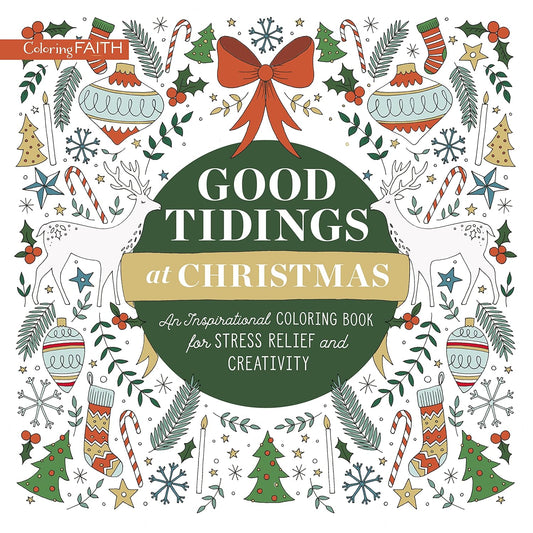 Good Tidings at Christmas: An Inspirational Coloring Book