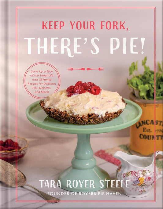 Keep Your Fork, There's Pie!