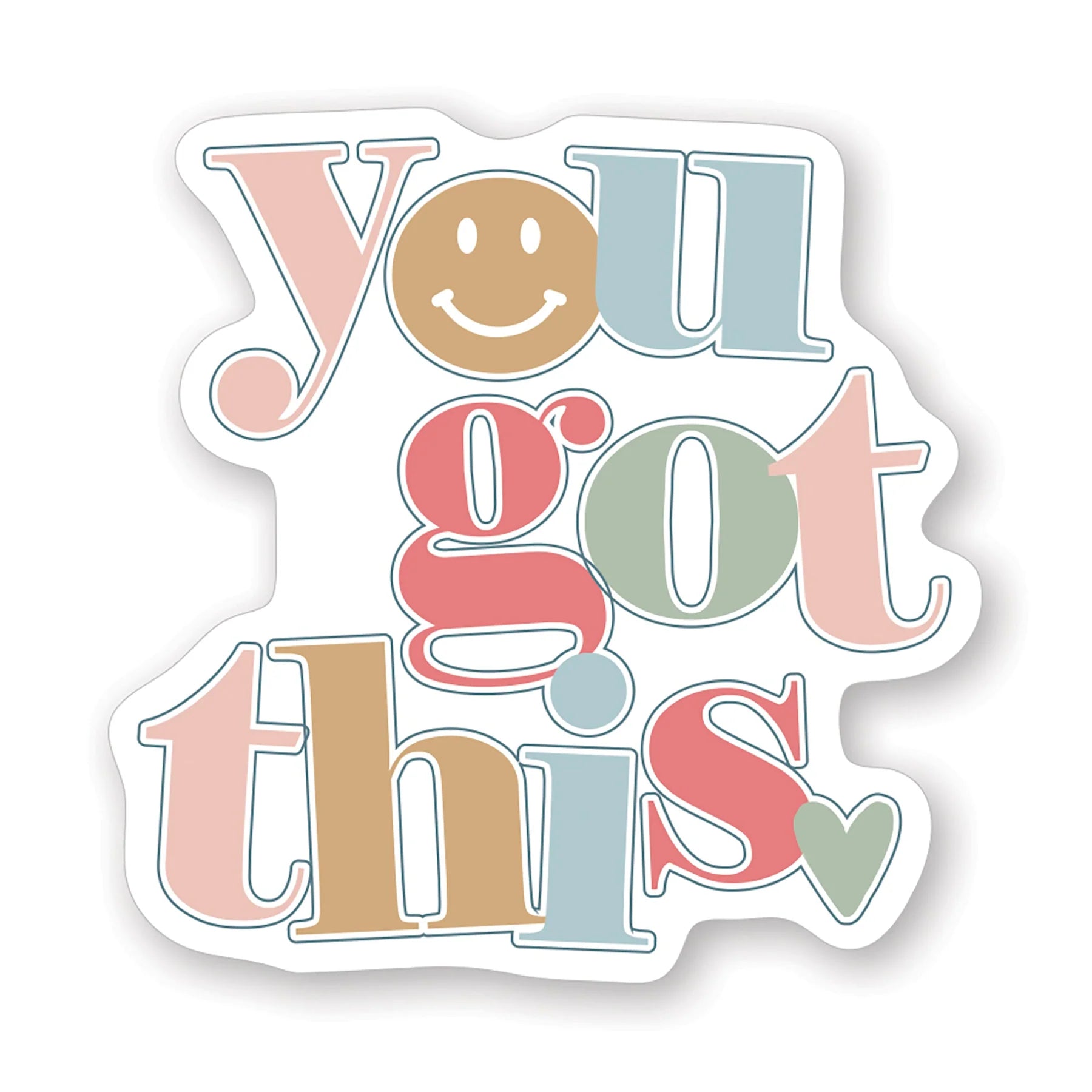 You Got This Sticker