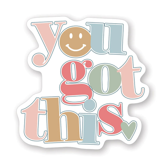 You Got This Sticker