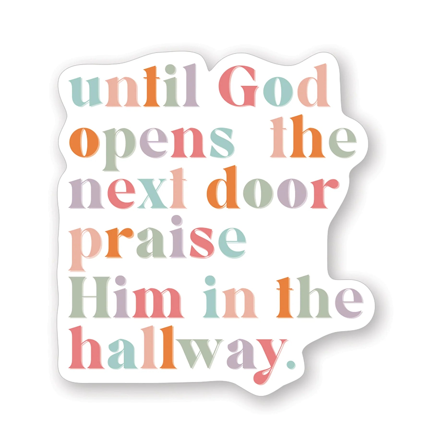 God Opens Next Door Sticker