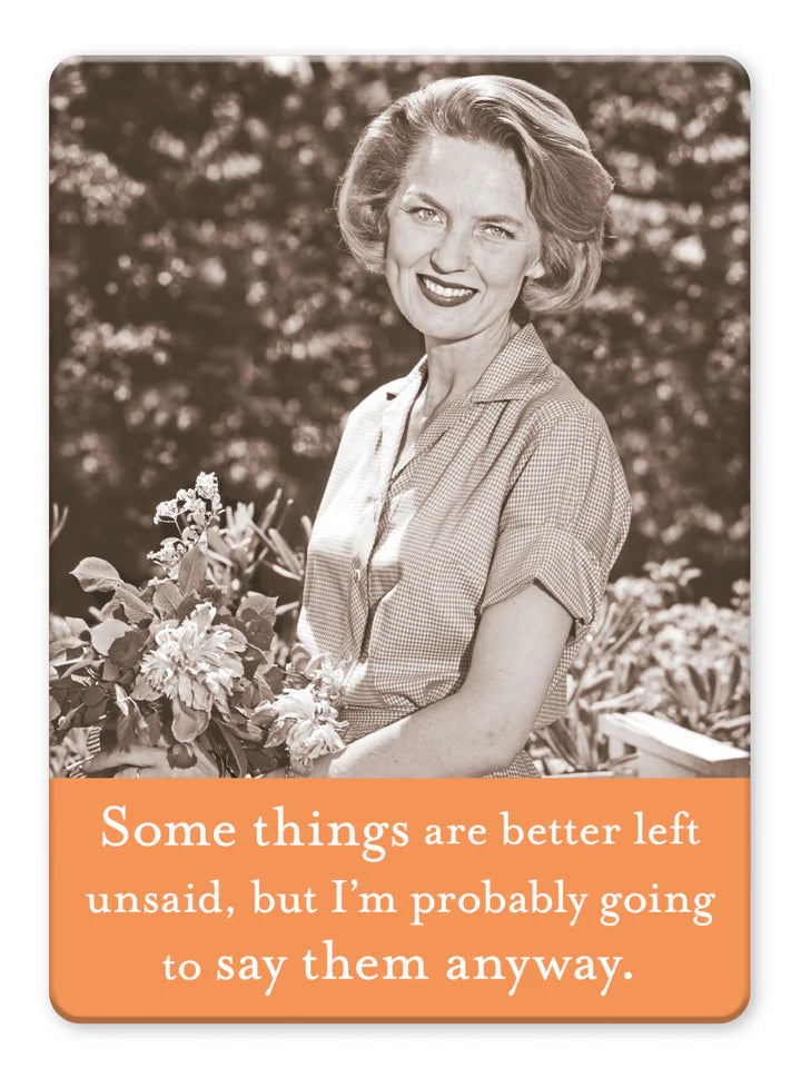 Better Left Unsaid Magnet