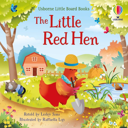 The Little Red Hen: A Charming Board Book Retelling of the Classic Tale About Teamwork Between a Determined Hen and Her Farmyard Friends