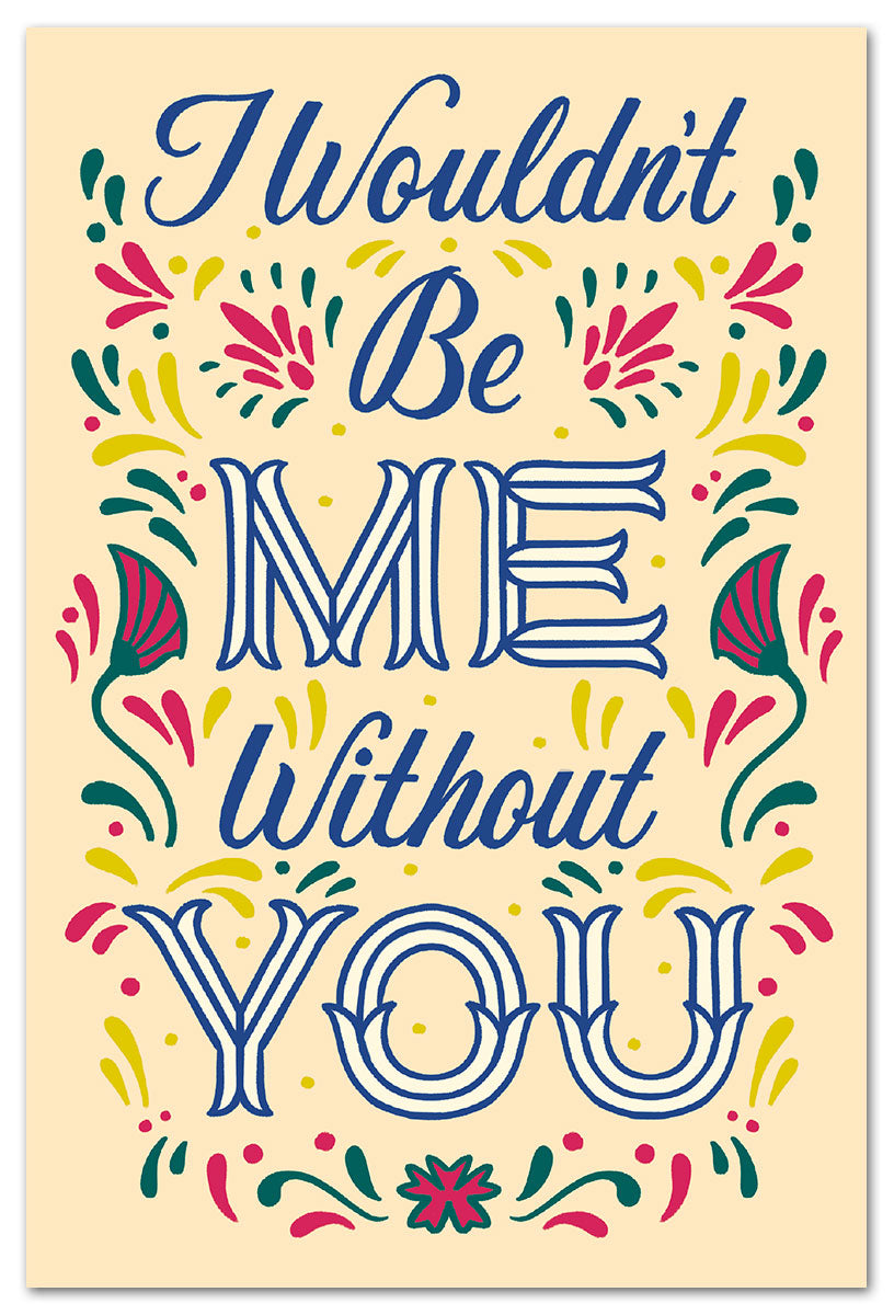 Me Without You Card