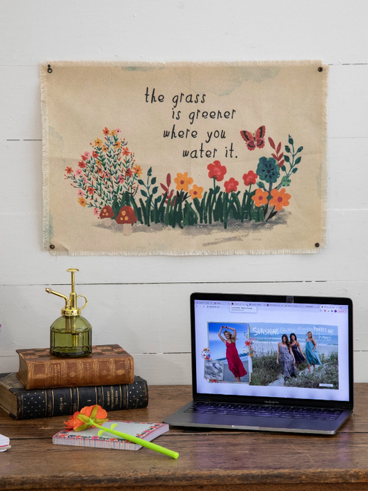 The Grass Is Greener Where You Water It Natural Life Canvas Tapestry