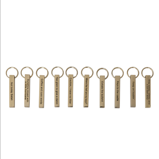 Cast Metal Key Chain with Sassy Saying