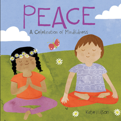 Peace: A celebration of Mindfulness